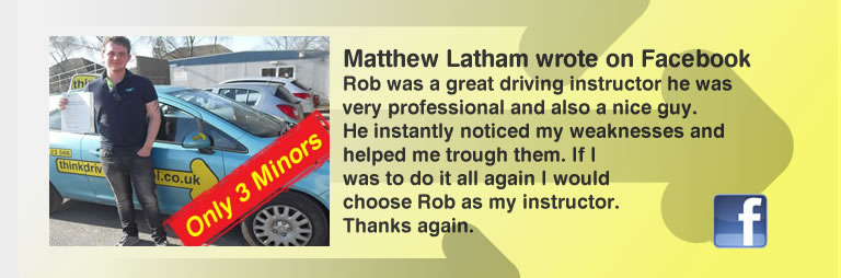 mathew passed with rob evamy with think drivng school and left the great review