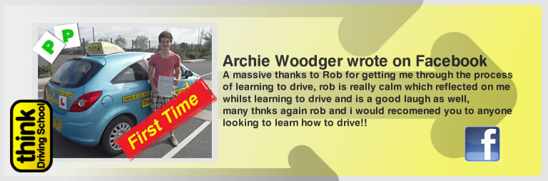 Archie Woodger left this awseom feview of think driving school farnborough and of rob evamy his driving instructor