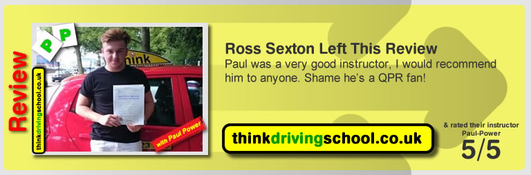Ross Sexton left this review, Paul was a very good instructor, I would recommend him to anyone. Shame he's a QPR fan!