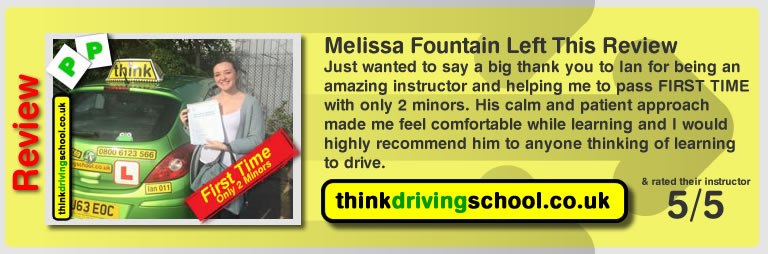 Melissa Fountain passed with driving instructor ian weir and lef this awesome review of think driving school 