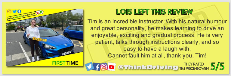Becca left this awesome review of tim price-bowen at think driving school after passing in December 2022